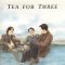 Tea For Three