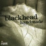 Blackhead Handmade