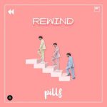 คอร์ดเพลง Rewind PILLS