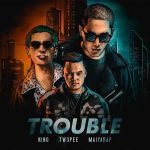 คอร์ดเพลง ตัวปัญหา (TROUBLE) NINO ft. TWOPEE, MAIYARAP