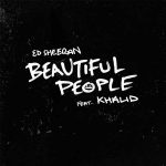 คอร์ดเพลง Beautiful People Ed Sheeran ft. Khalid