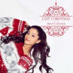 last christmas ariana grande