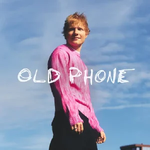 คอร์ดเพลง Old Phone Ed Sheeran