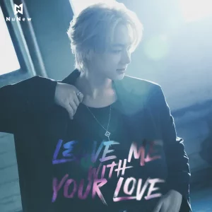 คอร์ดเพลง Leave Me With Your Love NuNew