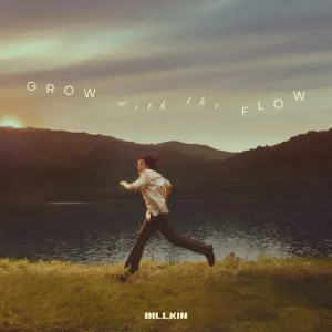 คอร์ดเพลง Grow With The Flow Billkin