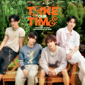 คอร์ดเพลง Take Our Time JINWOOK & PHUTATCHAI OF BUS