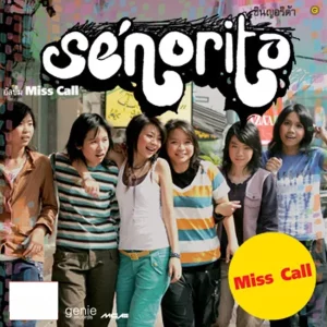 คอร์ดเพลง Miss Call Senorita