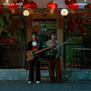 คอร์ดเพลง สักวันหนึ่ง (Someday) Whal & Dolph