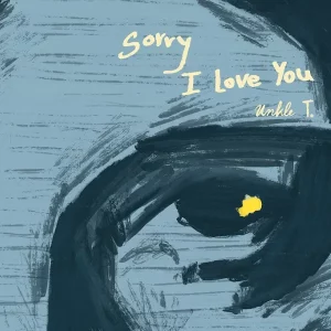 คอร์ดเพลง Sorry I Love You UNKLE T.